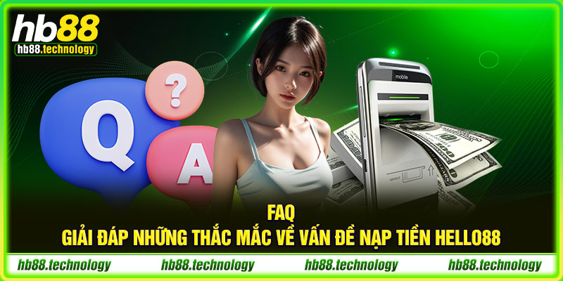 (FAQ - Giải đáp những thắc mắc về vấn đề nạp tiền HB88)