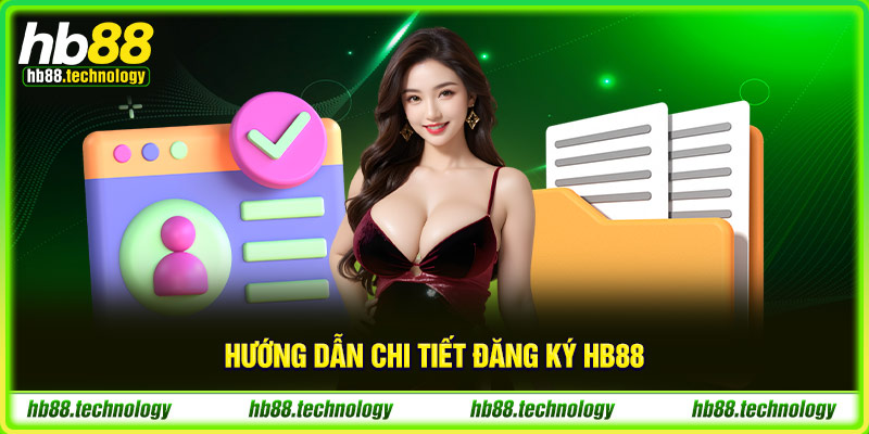 (Hướng dẫn chi tiết đăng ký HB88)